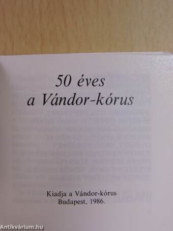 50 éves a Vándor-kórus (minikönyv) (számozott)