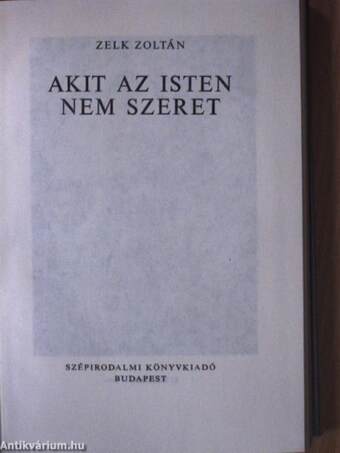 Akit az isten nem szeret