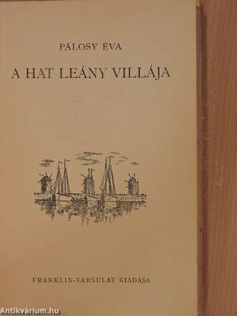 A hat leány villája