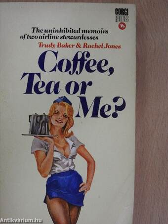 Coffee, Tea or Me?