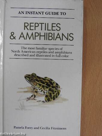 An instant guide to reptiles & amphibians