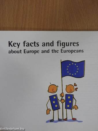 Key facts and figures about Europe and the Europeans