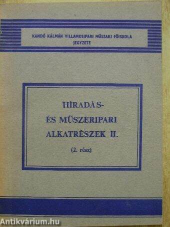 Híradás- és műszeripari alkatrészek II.