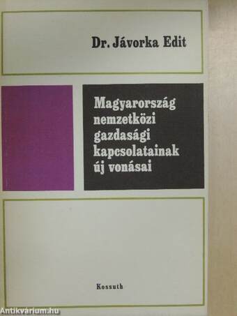 Magyarország nemzetközi gazdasági kapcsolatainak új vonásai