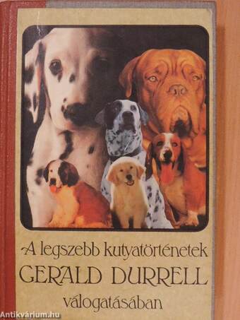 A legszebb kutyatörténetek Gerald Durrell válogatásában