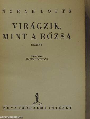 Virágzik, mint a rózsa