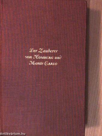 Der Zauberer von Homburg und Monte Carlo