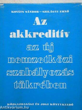 Az akkreditív az új nemzetközi szabályozás tükrében