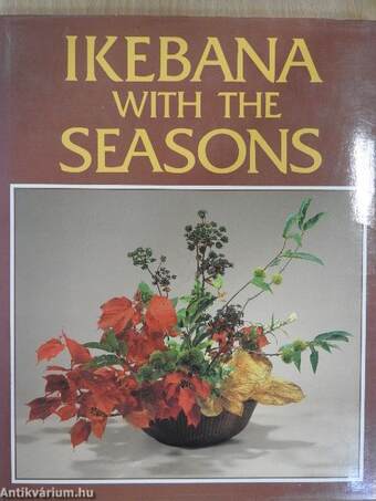 Ikebana with the Seasons