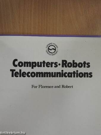 Computers, Robots, Telecommunications