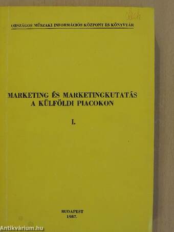 Marketing és marketingkutatás a külföldi piacokon I-II.