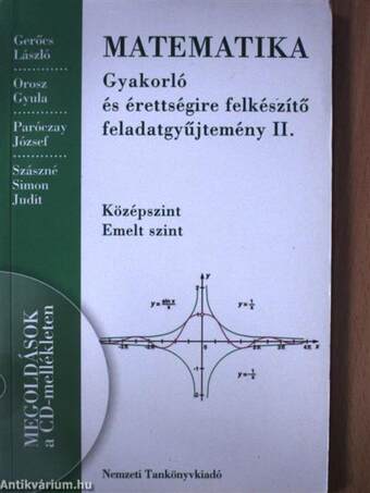 Matematika - Gyakorló és érettségire felkészítő feladatgyűjtemény II.