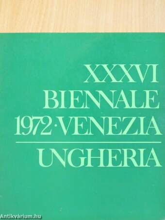 XXXVI. Biennale 1972 Venezia - Ungheria