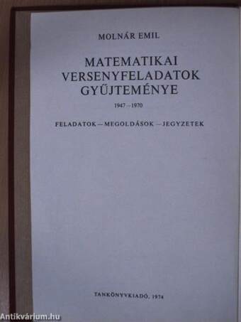 Matematikai versenyfeladatok gyűjteménye 1947-1970