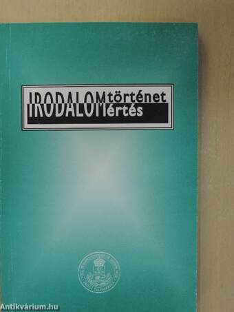 Irodalomtörténet-irodalomértés