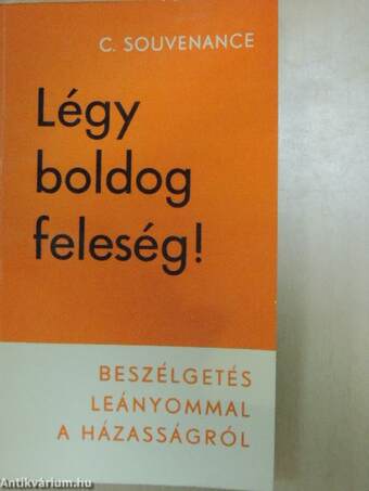 Légy boldog feleség!