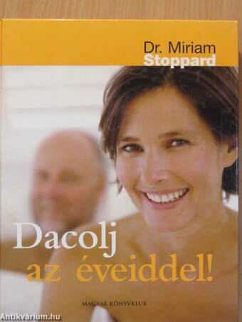 Dacolj az éveiddel!