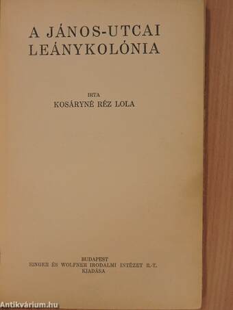 A János-utcai leánykolónia