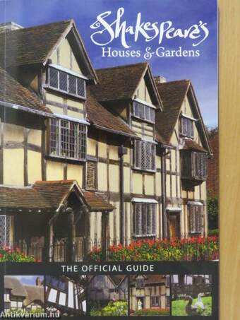 Shakespeare's Houses & Gardens