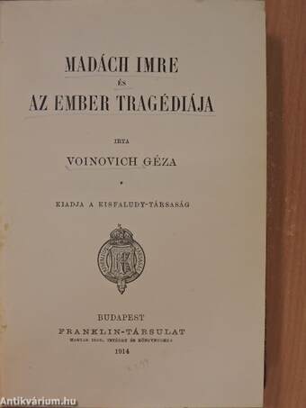 Madách Imre és Az ember tragédiája