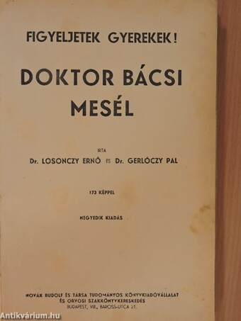 Figyeljetek gyerekek! Doktor bácsi mesél