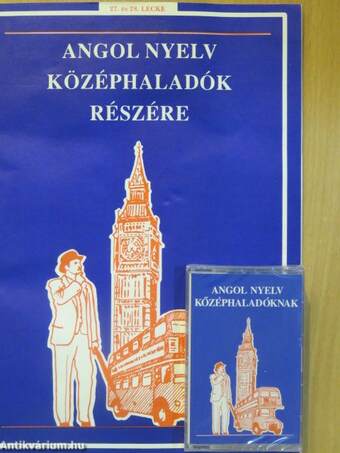 Angol nyelv középhaladók részére 27. és 28. lecke - Kazettával