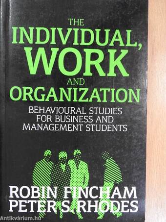 The Individual, Work and Organization