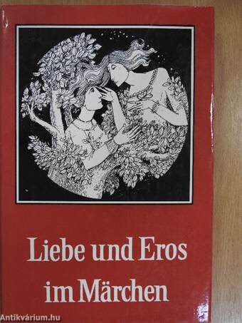 Liebe und Eros im Märchen