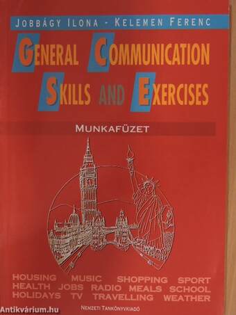 General Communication Skills and Exercises - Munkafüzet