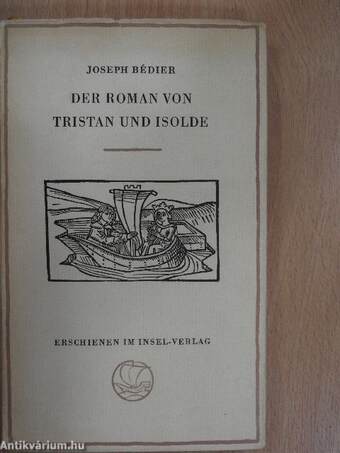 Der Roman von Tristan und Isolde