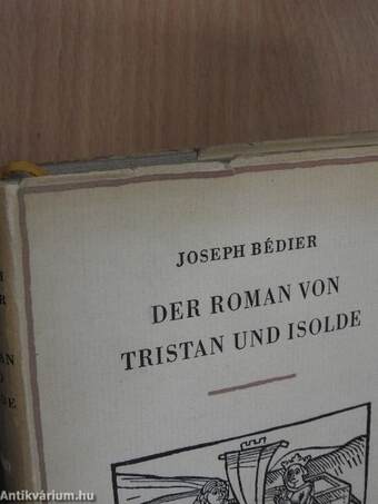 Der Roman von Tristan und Isolde