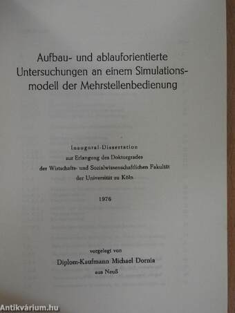 Aufbau- und ablauforientierte Untersuchungen an einem Simulationsmodell der Mehrstellenbedienung