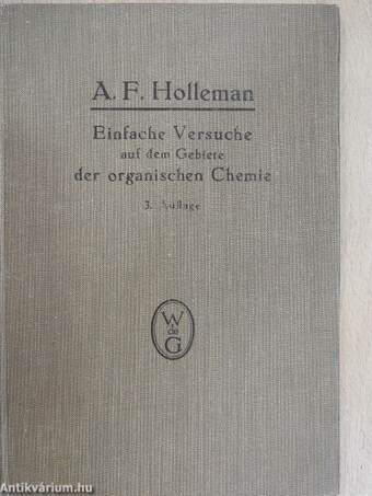 Einfache Versuche auf dem Gebiete der Organischen Chemie