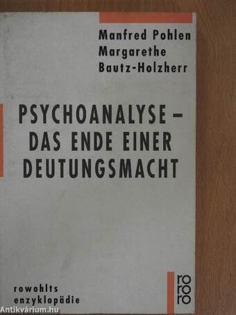 Psychoanalyse - das Ende einer Deutungsmacht