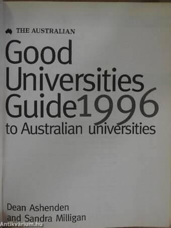 Good Universities Guide to Australian universities 1996