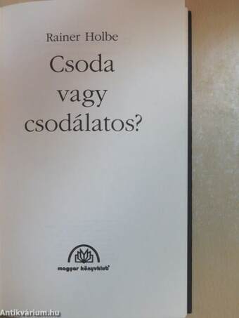 Csoda vagy csodálatos?