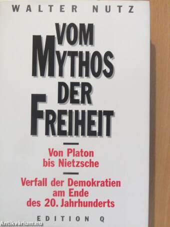 Vom Mythos der Freiheit