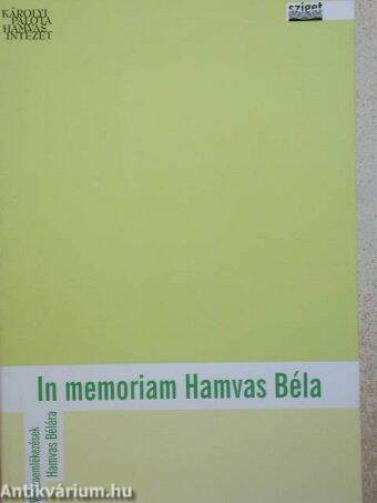 In memoriam Hamvas Béla