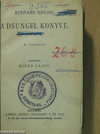 A dsungel könyve/Ovidius verseiből/Tallérossy Zebulon levelei Mindenváró Ádámhoz/A farkas/Német elbeszélők tára I./Mikes Kelemen válogatott törökországi levelei/Elbeszélések/Katona József élete/Aesopus