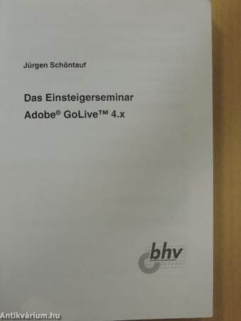 Das Einsteigerseminar Adobe GoLive 4.x