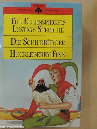 Till Eulenspiegels Lustige Streiche/Die Schildbürger/Huckleberry Finn