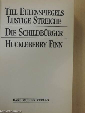 Till Eulenspiegels Lustige Streiche/Die Schildbürger/Huckleberry Finn