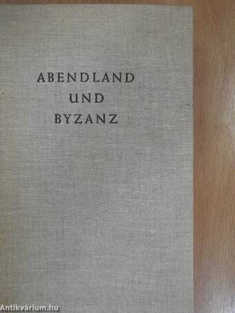 Abendland und Byzanz