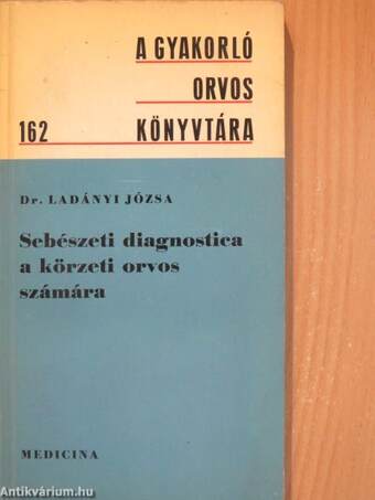 Sebészeti diagnostica a körzeti orvos számára