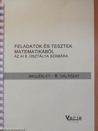 Feladatok és tesztek matematikából az AI 8. osztálya számára - B változat