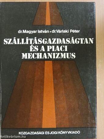 Szállításgazdaságtan és a piaci mechanizmus