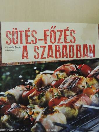 Sütés-főzés a szabadban