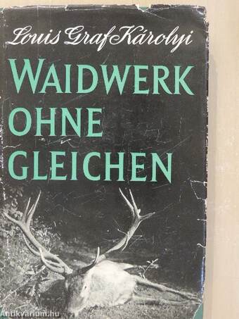 Waidwerk ohne Gleichen