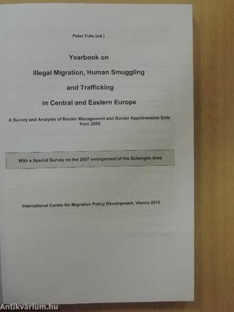 Yearbook on Illegal Migration, Human Smuggling and Trafficking in Central and Eastern Europe