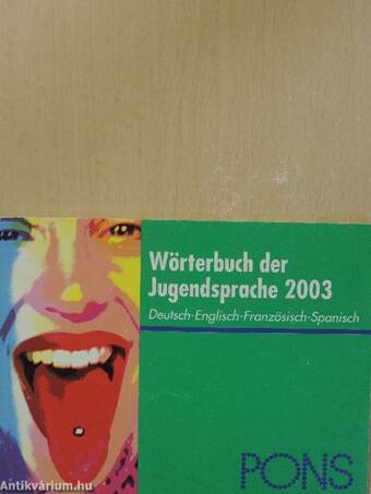 Pons Wörterbuch der Jugendsprache 2003